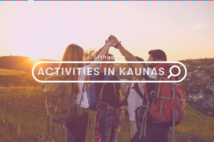 Activities: Things to Do in Kaunas